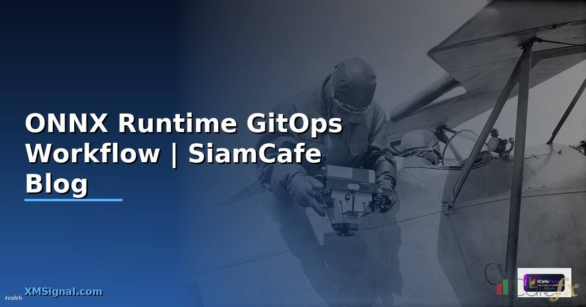ONNX Runtime GitOps Workflow