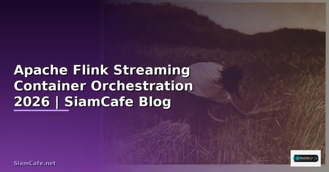 Apache Flink Streaming Container Orchestration
