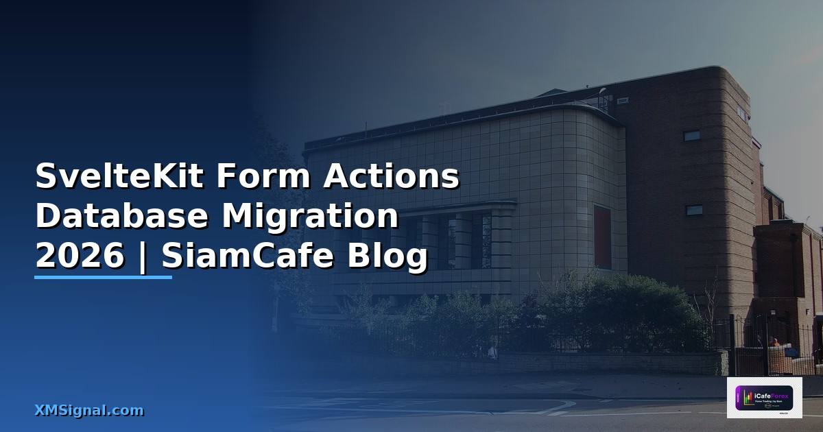 SvelteKit Form Actions Database Migration