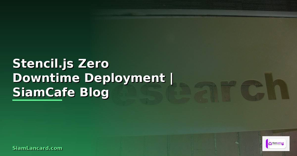 Stencil.js Zero Downtime Deployment
