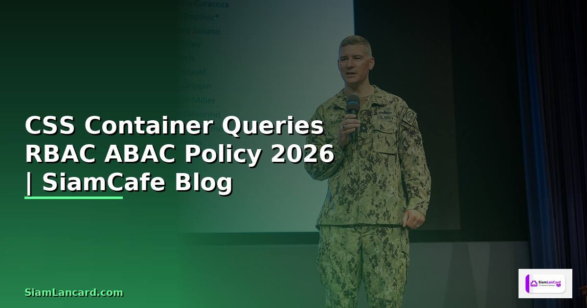 CSS Container Queries RBAC ABAC Policy