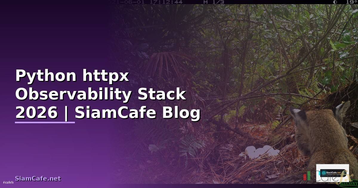 Python httpx Observability Stack