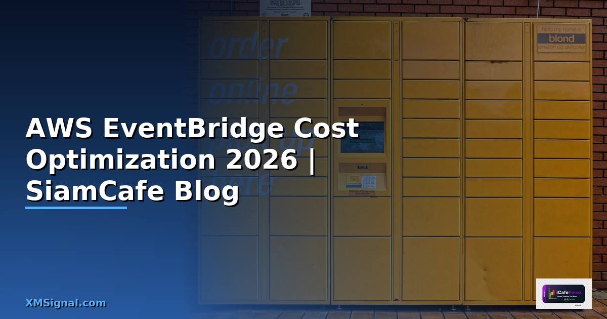 AWS EventBridge Cost Optimization ลดค่าใช้จ่าย
