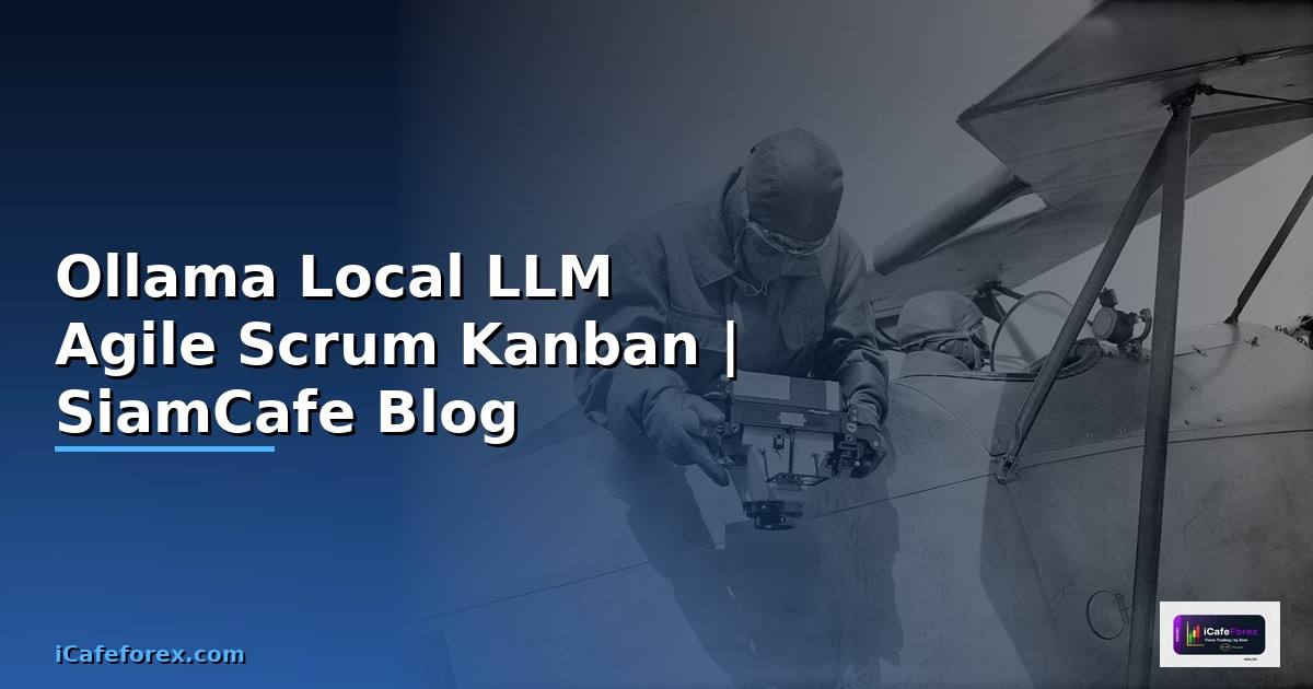 Ollama Local LLM Agile Scrum Kanban