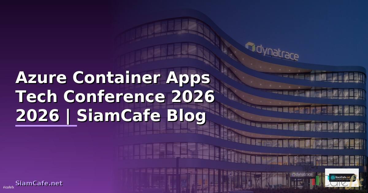 Azure Container Apps Tech Conference 2026