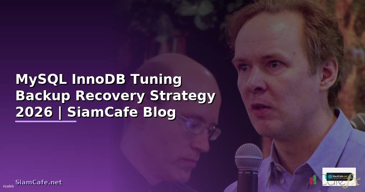 MySQL InnoDB Tuning Backup Recovery Strategy