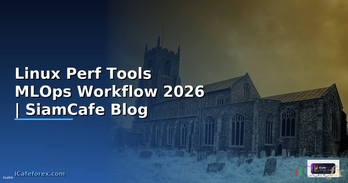Linux Perf Tools MLOps Workflow