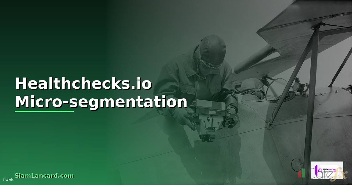 Healthchecks.io Micro-segmentation —