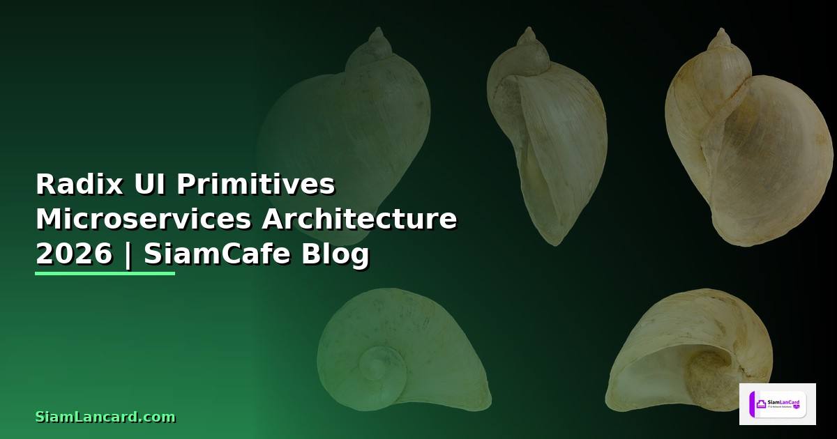 Radix UI Primitives Microservices Architecture