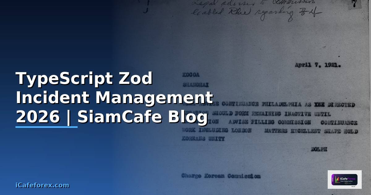 TypeScript Zod Incident Management