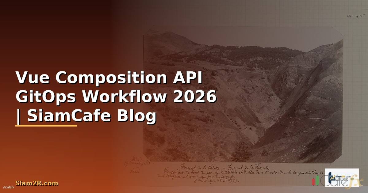 Vue Composition API GitOps Workflow