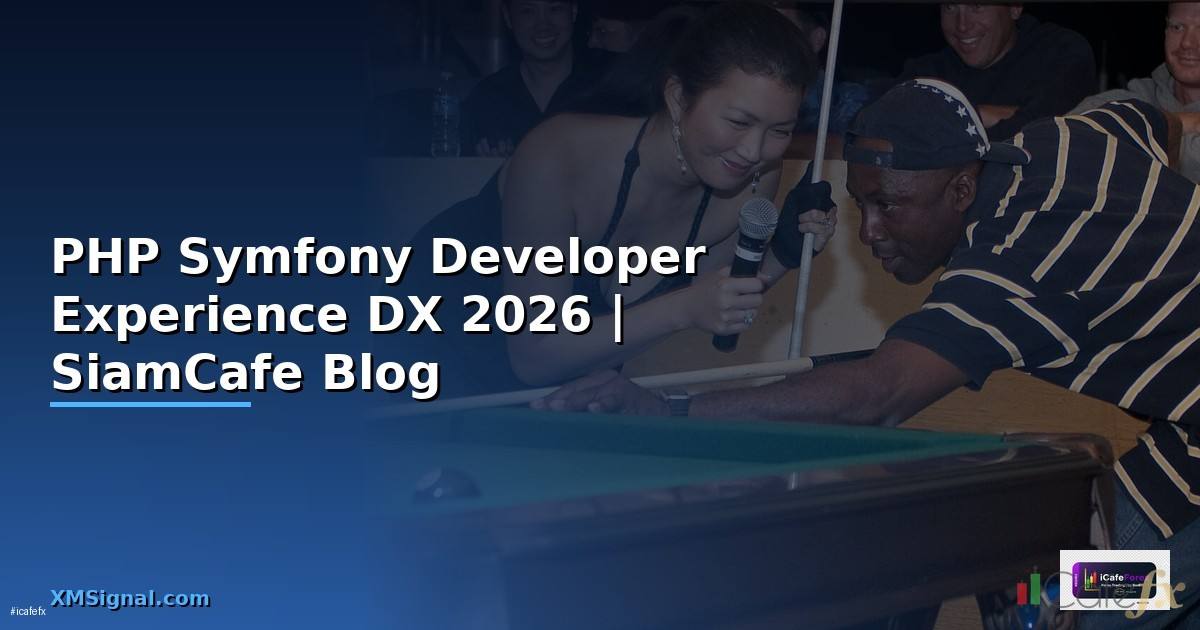 PHP Symfony Developer Experience DX