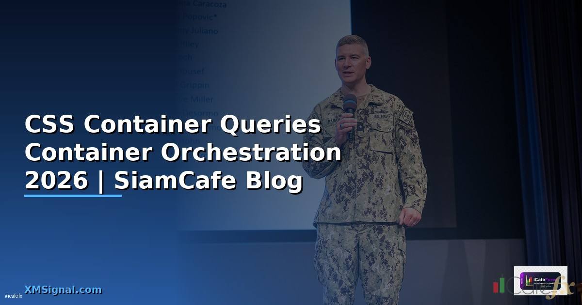CSS Container Queries Container Orchestration