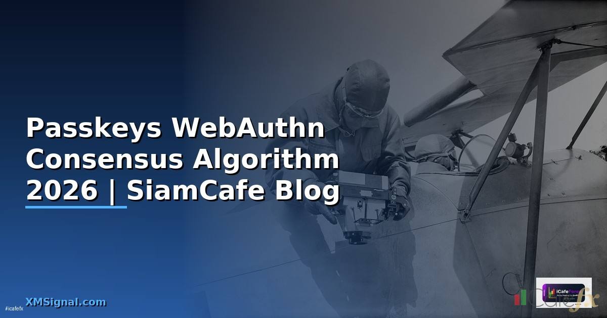 Passkeys WebAuthn Consensus Algorithm