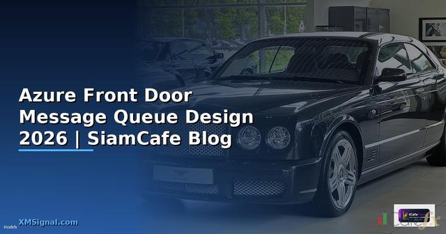 Azure Front Door Message Queue Design