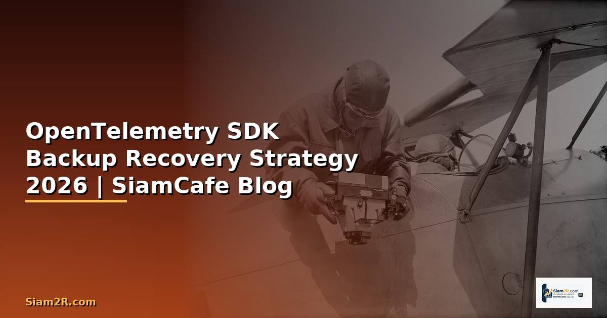 OpenTelemetry SDK Backup Recovery Strategy