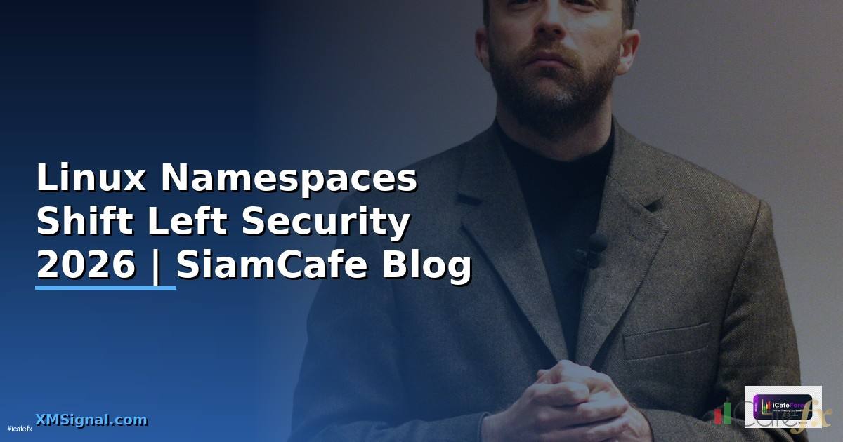 Linux Namespaces Shift Left Security
