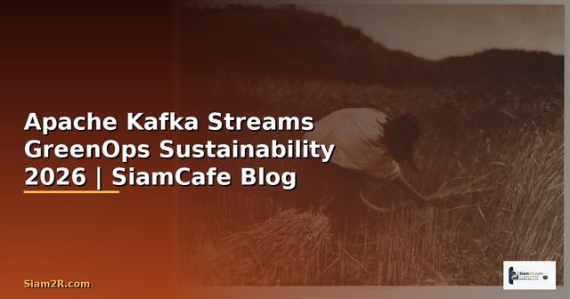 Apache Kafka Streams GreenOps Sustainability