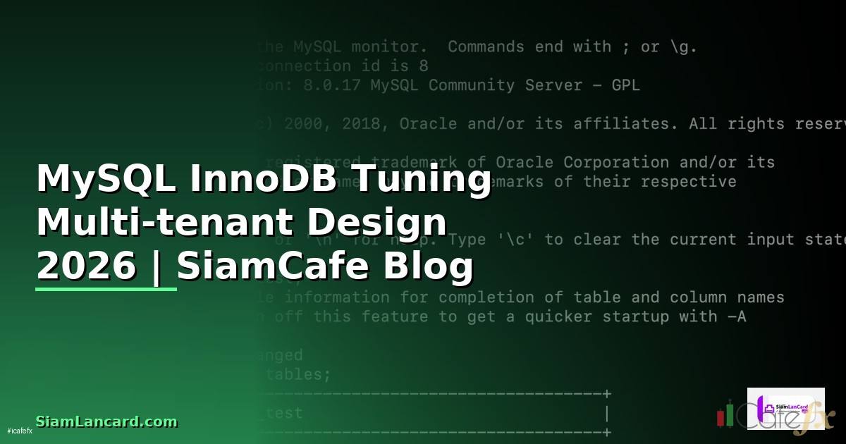 MySQL InnoDB Tuning Multi-tenant Design