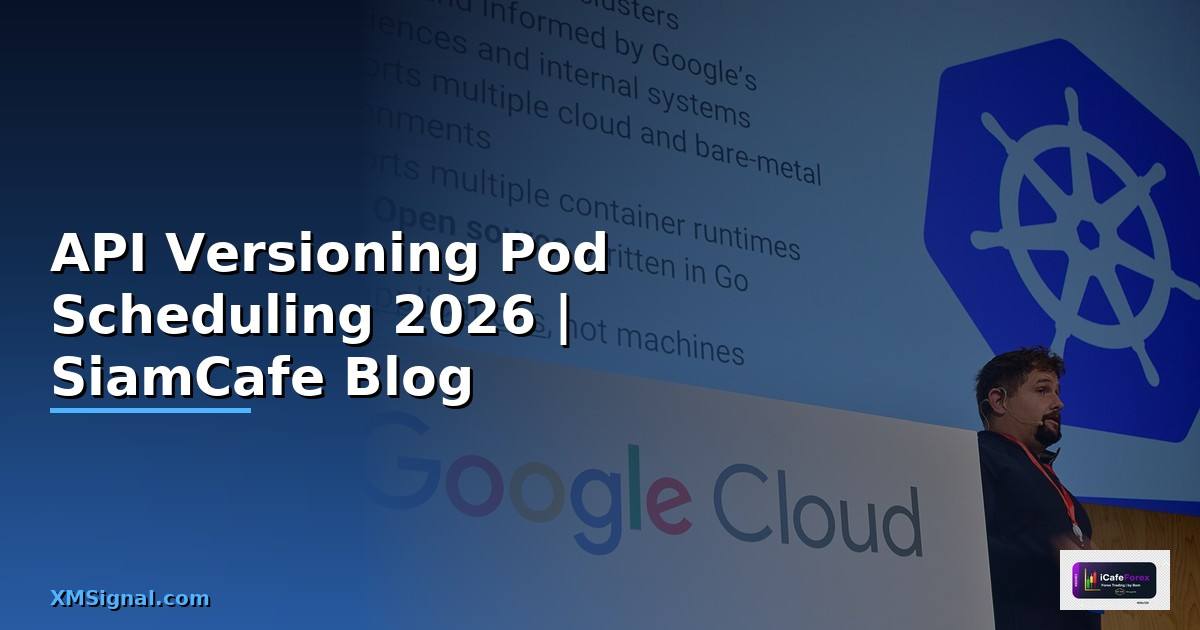 API Versioning Pod Scheduling