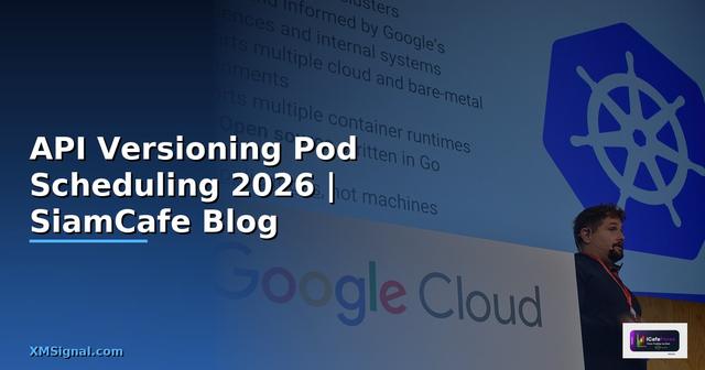 API Versioning Pod Scheduling