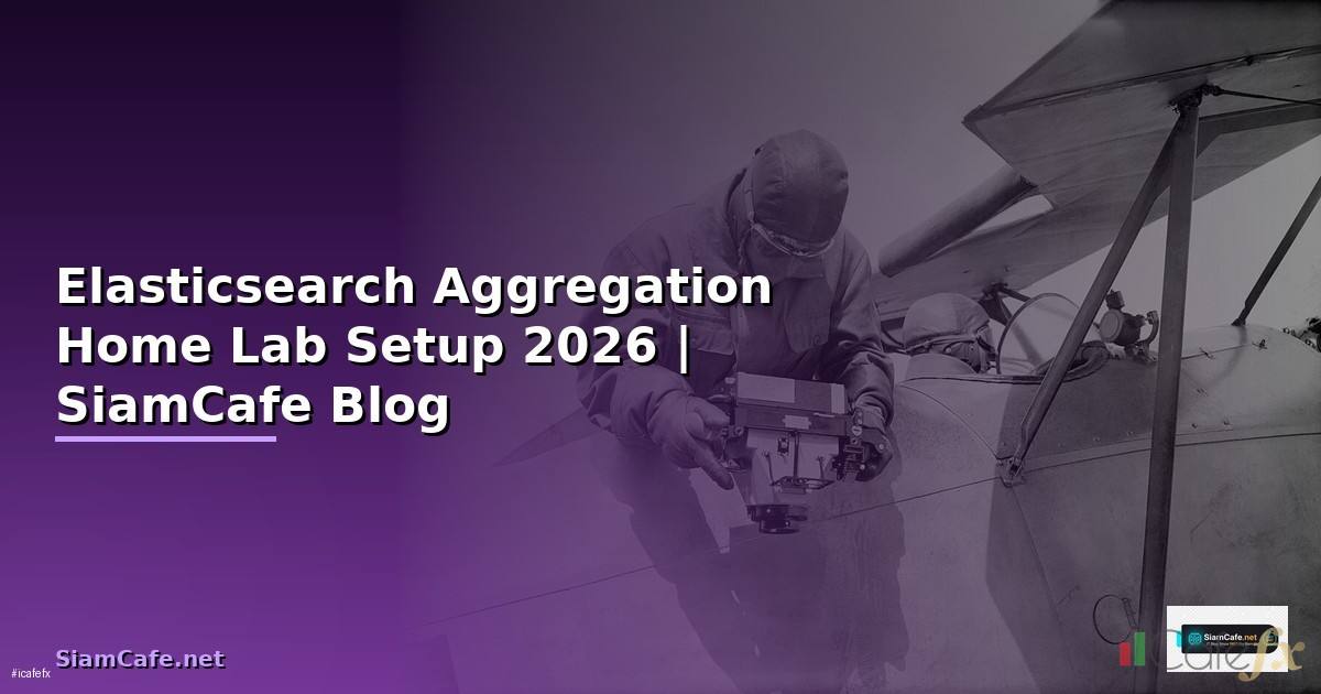 Elasticsearch Aggregation Home Lab Setup