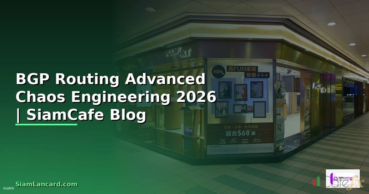 BGP Routing Advanced Chaos Engineering