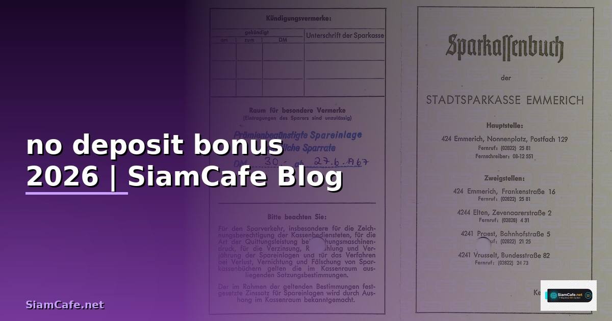 no deposit bonus — ทุกสิ่งที่ต้องรู้ในปี 2026