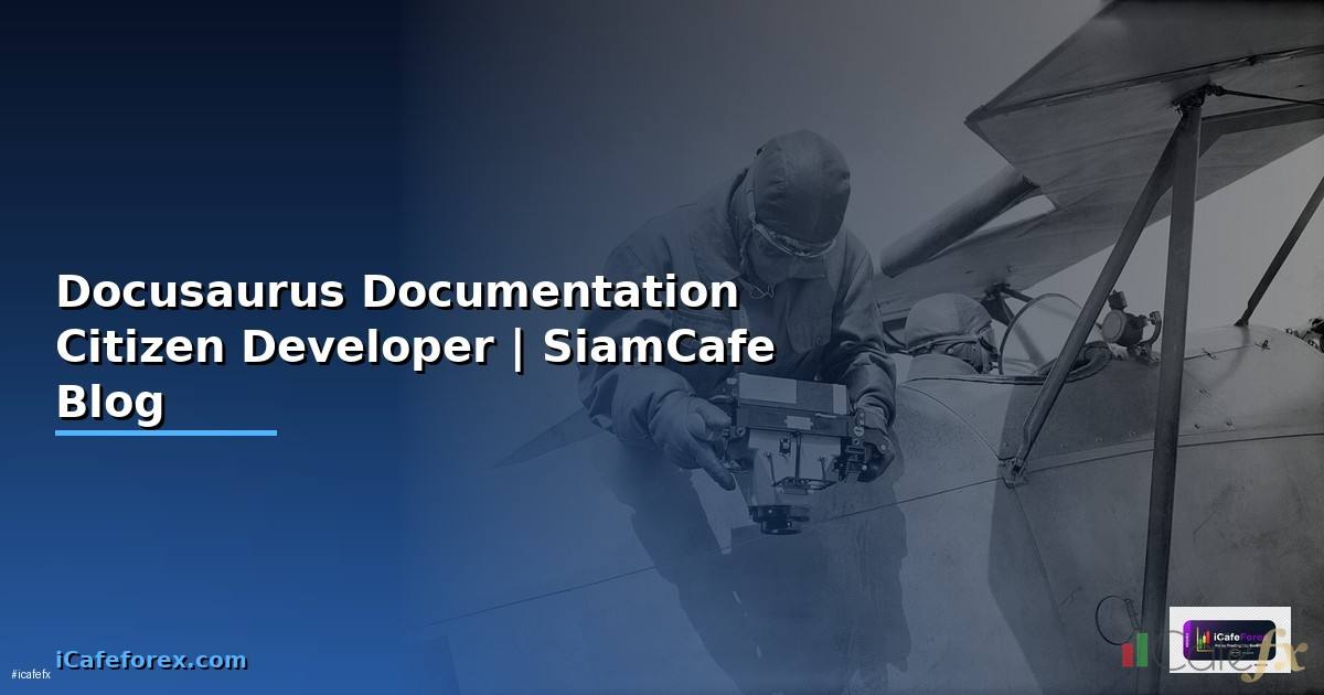 Docusaurus Documentation Citizen Developer