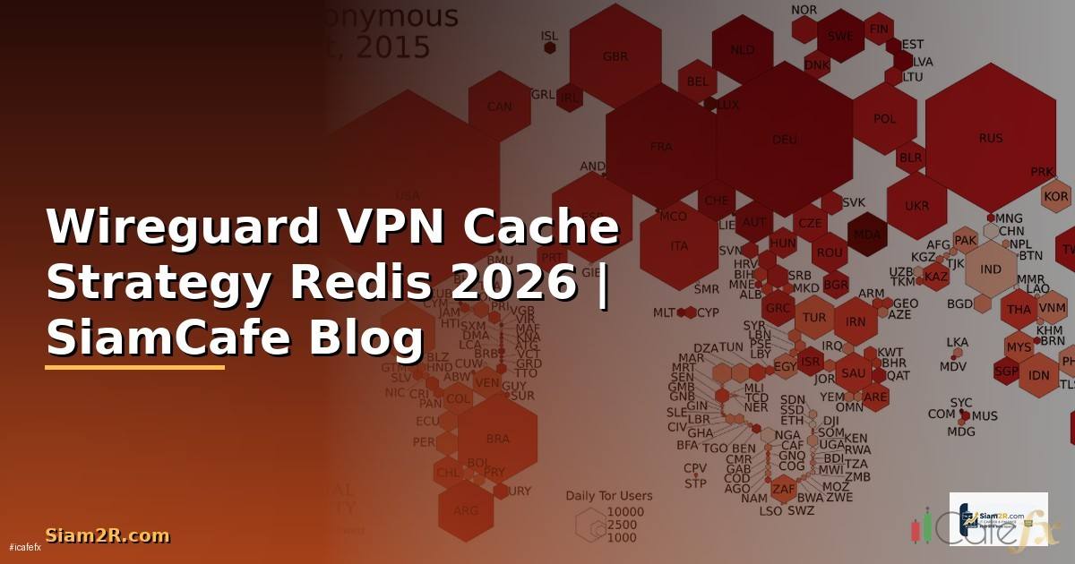 Wireguard VPN Cache Strategy Redis