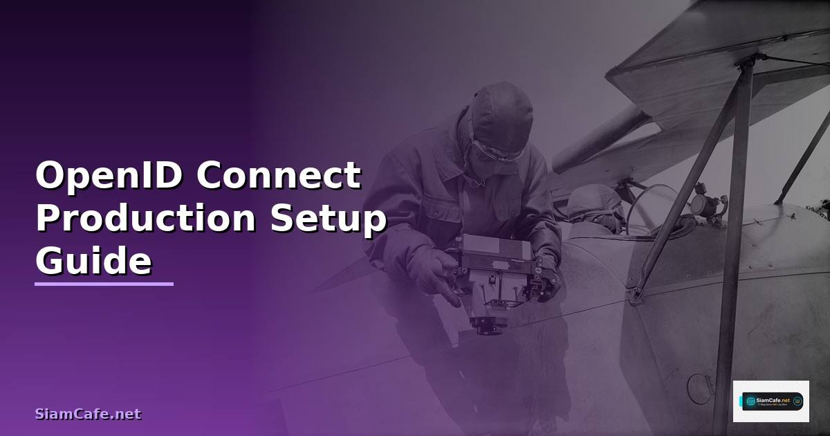 OpenID Connect Production Setup Guide —