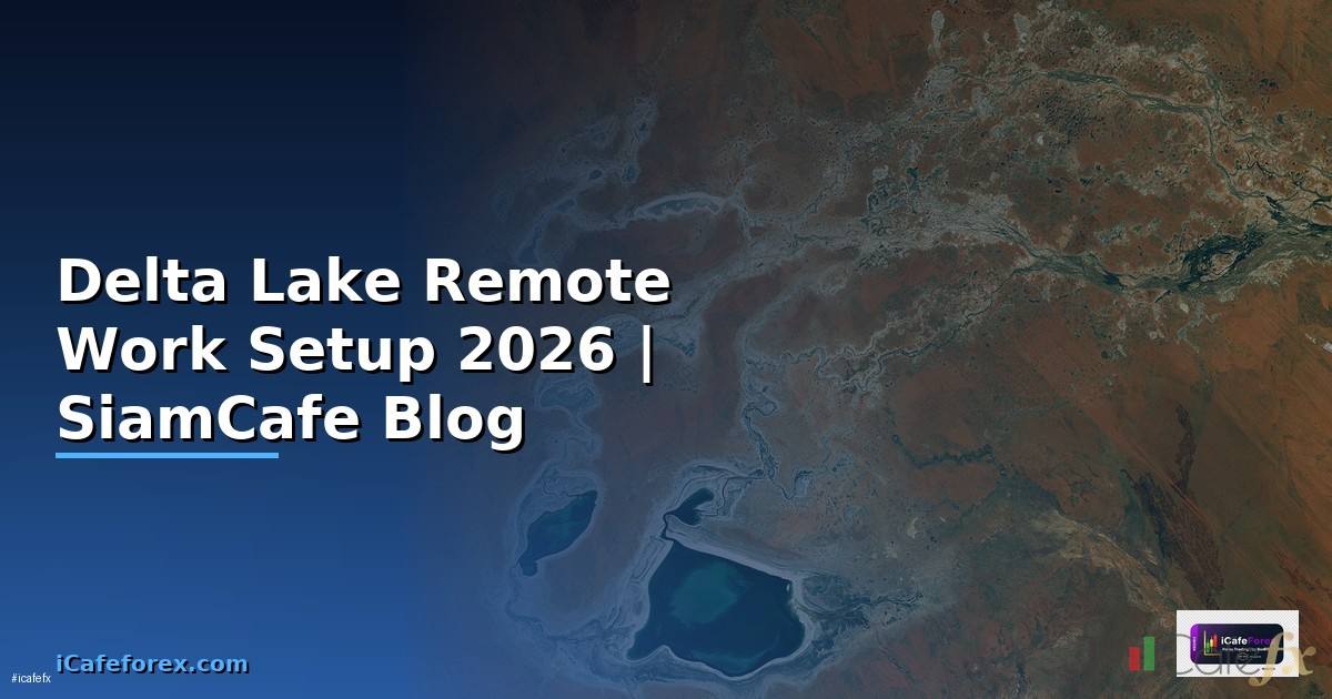 Delta Lake Remote Work Setup