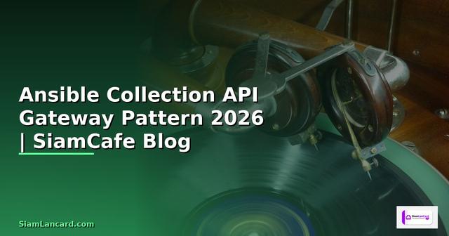 Ansible Collection API Gateway Pattern