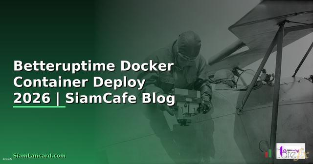 Betteruptime Docker Container Deploy