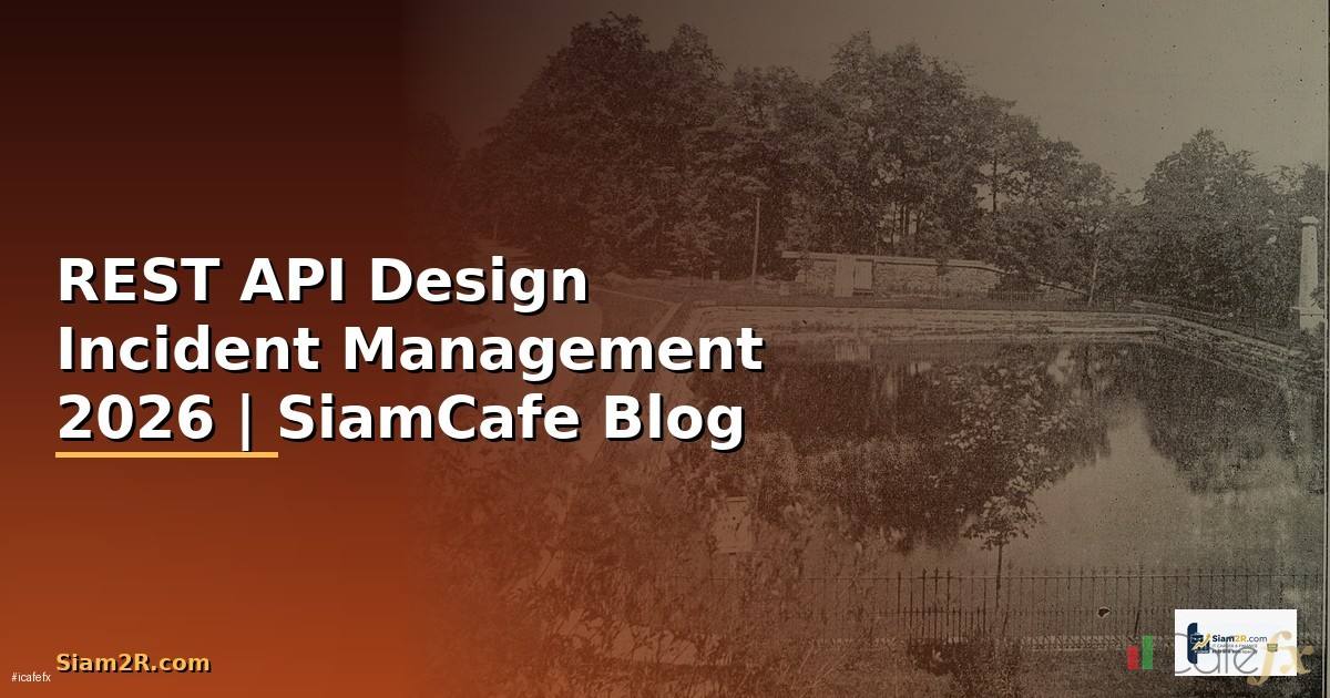 REST API Design Incident Management