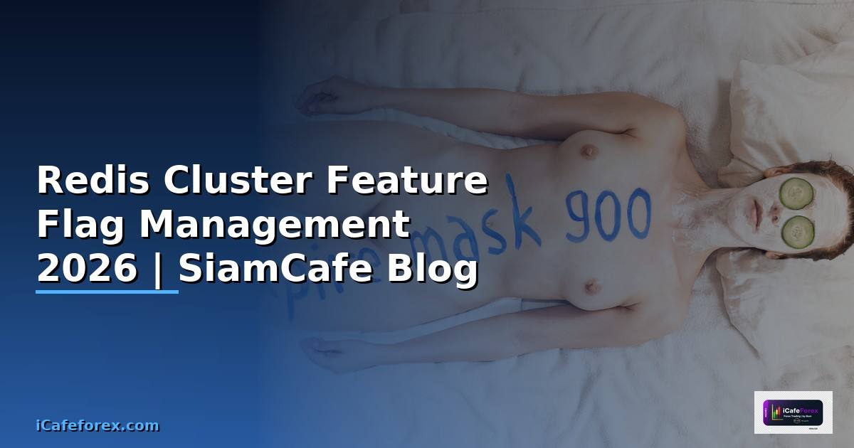 Redis Cluster Feature Flag Management