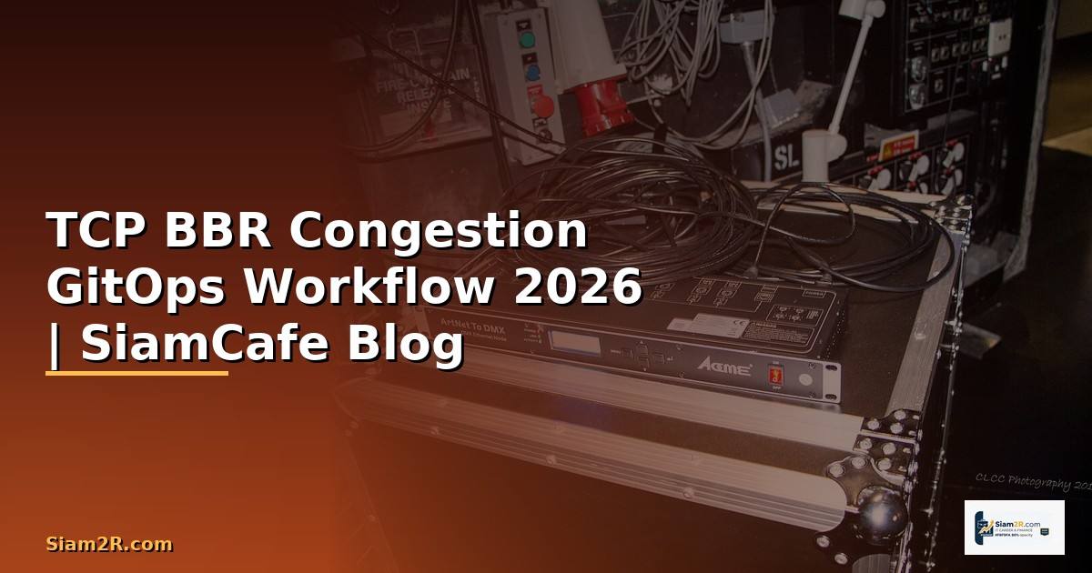 TCP BBR Congestion GitOps Workflow