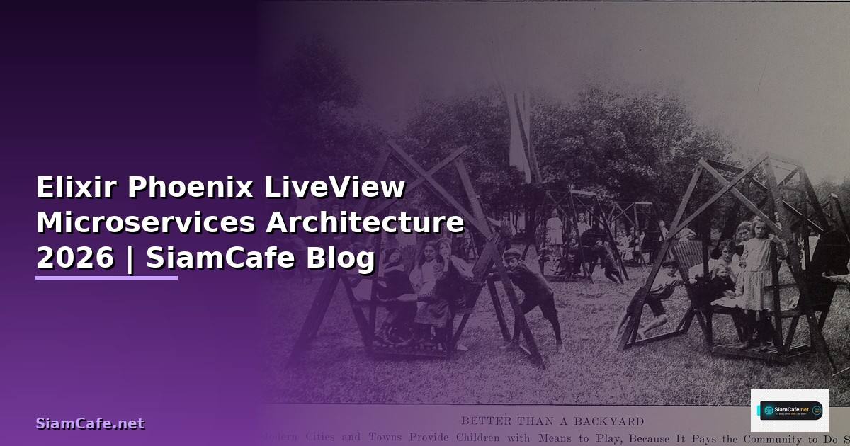 Elixir Phoenix LiveView Microservices