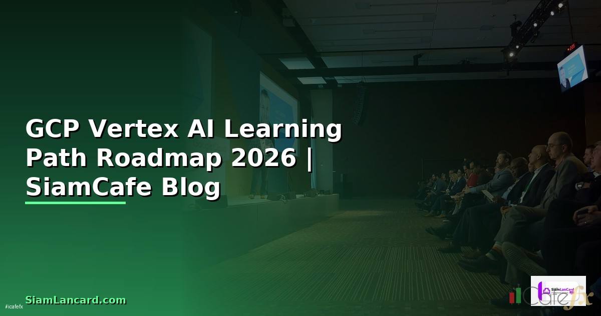 GCP Vertex AI Learning Path Roadmap