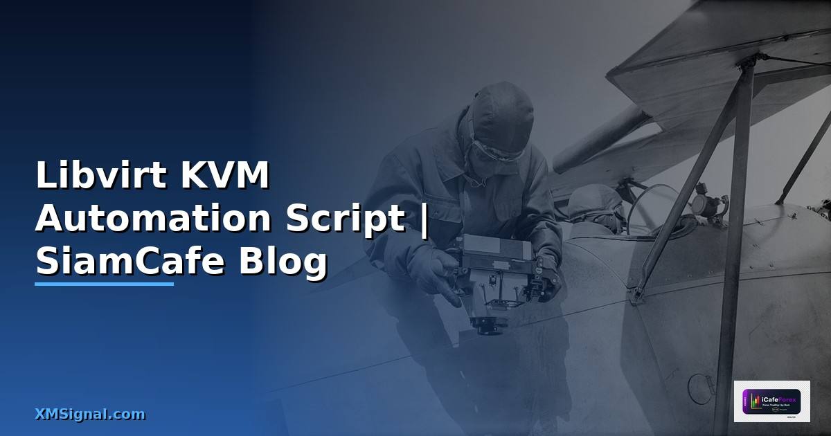 Libvirt KVM Automation Script