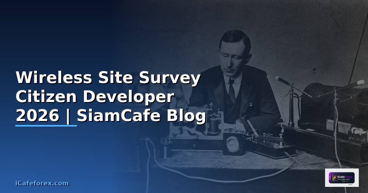Wireless Site Survey Citizen Developer