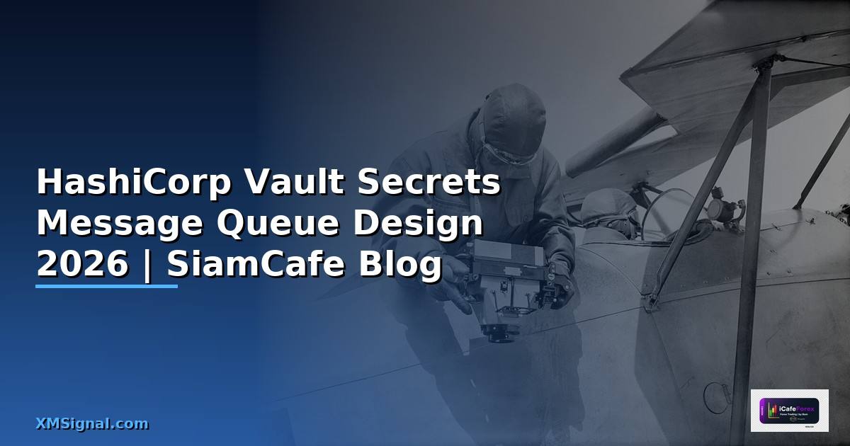 HashiCorp Vault Secrets Message Queue Design