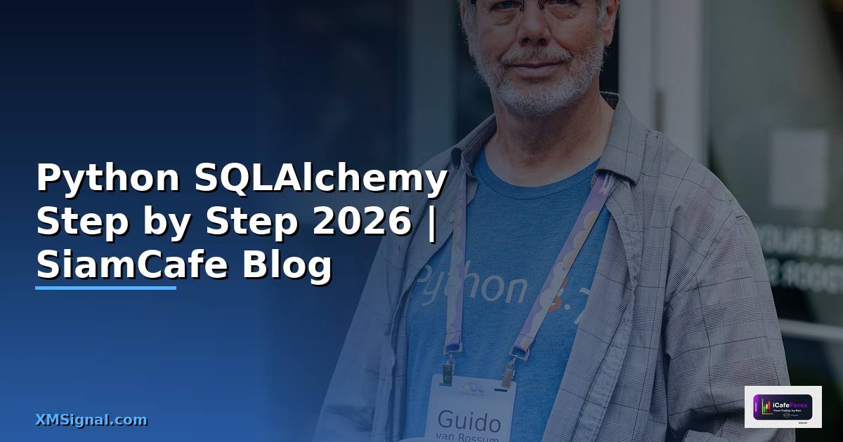 Python SQLAlchemy สำหรับมือใหม่ Step by Step