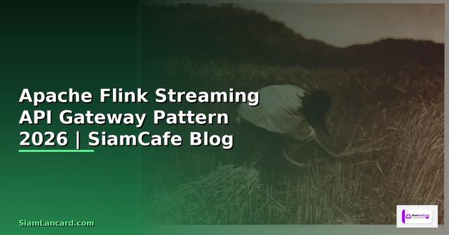 Apache Flink Streaming API Gateway Pattern