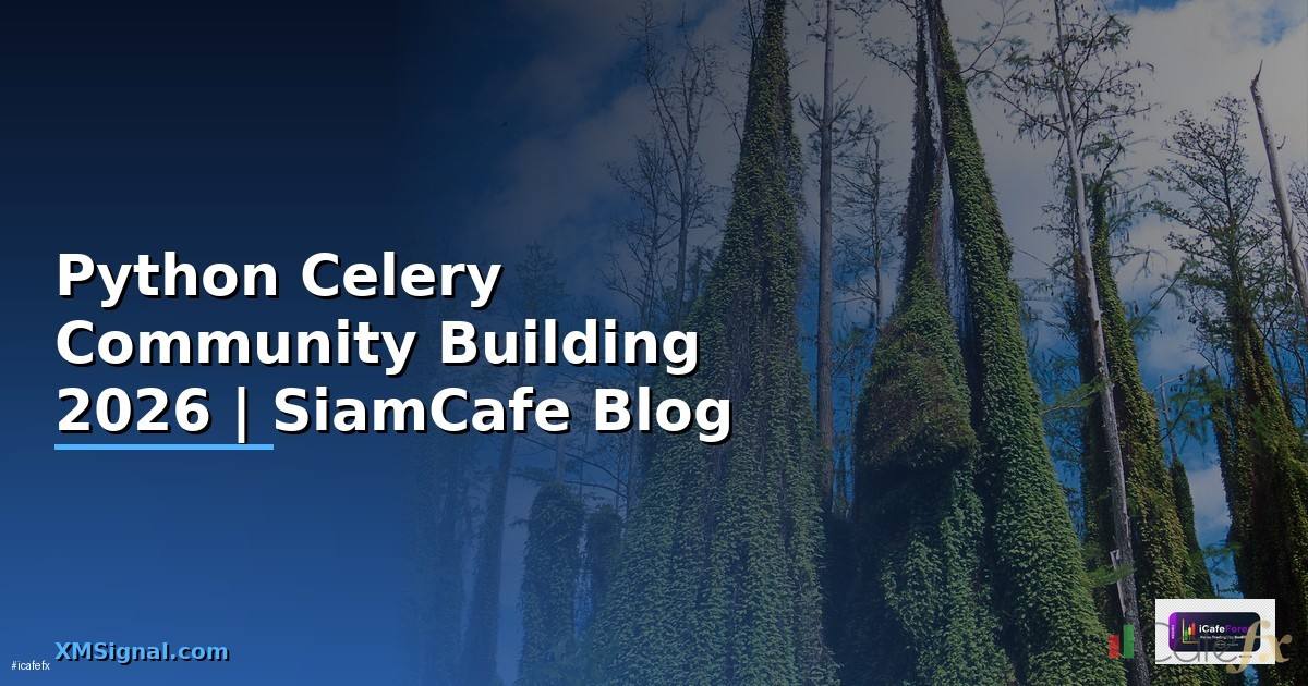Python Celery Community Building