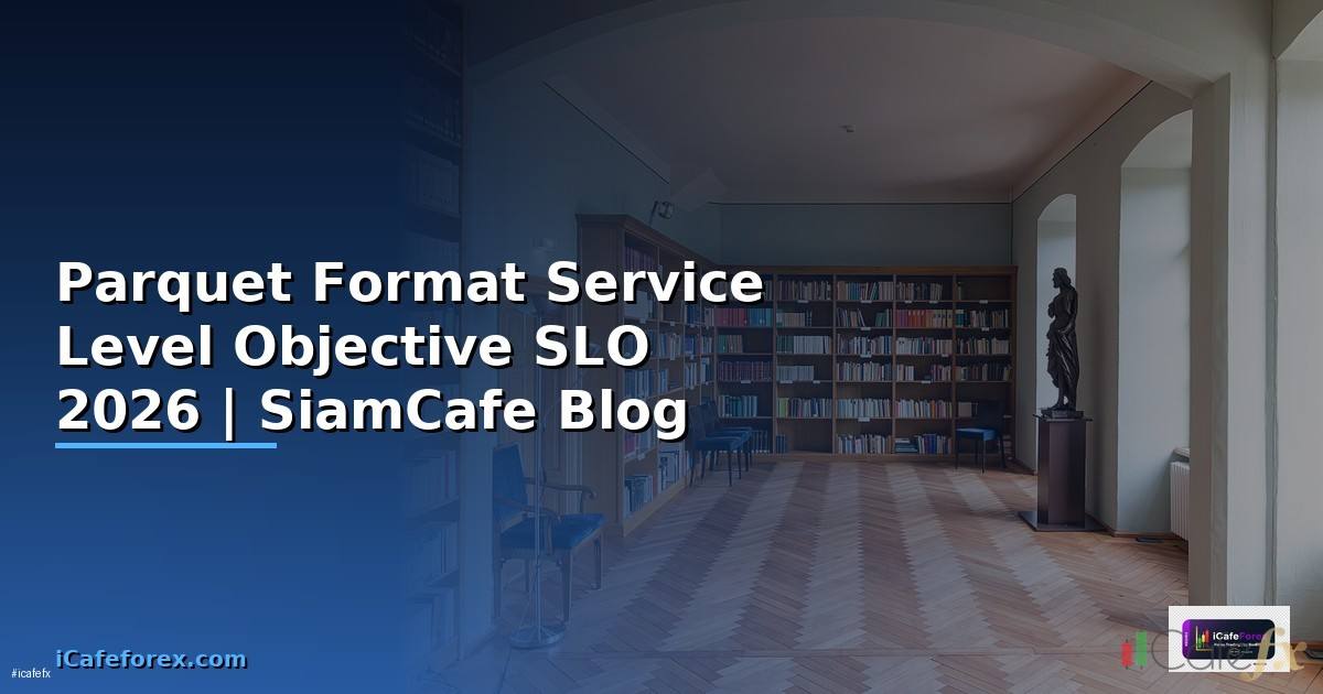 Parquet Format Service Level Objective SLO
