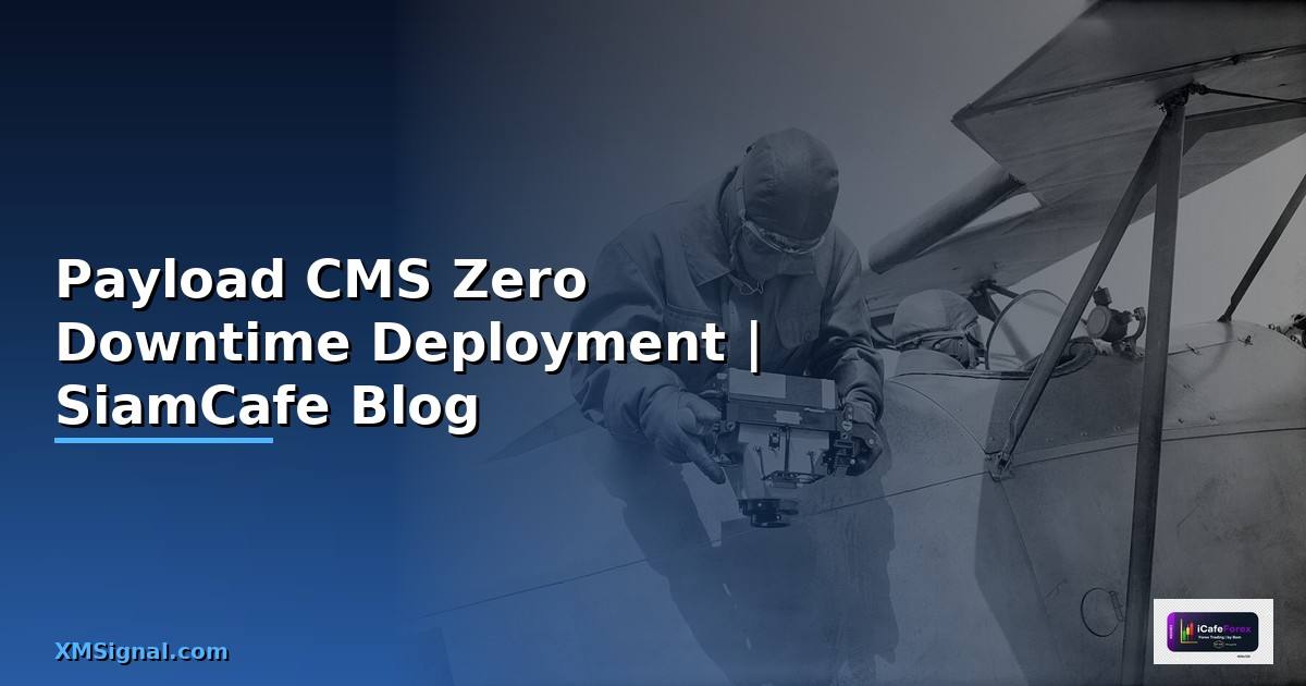 Payload CMS Zero Downtime Deployment
