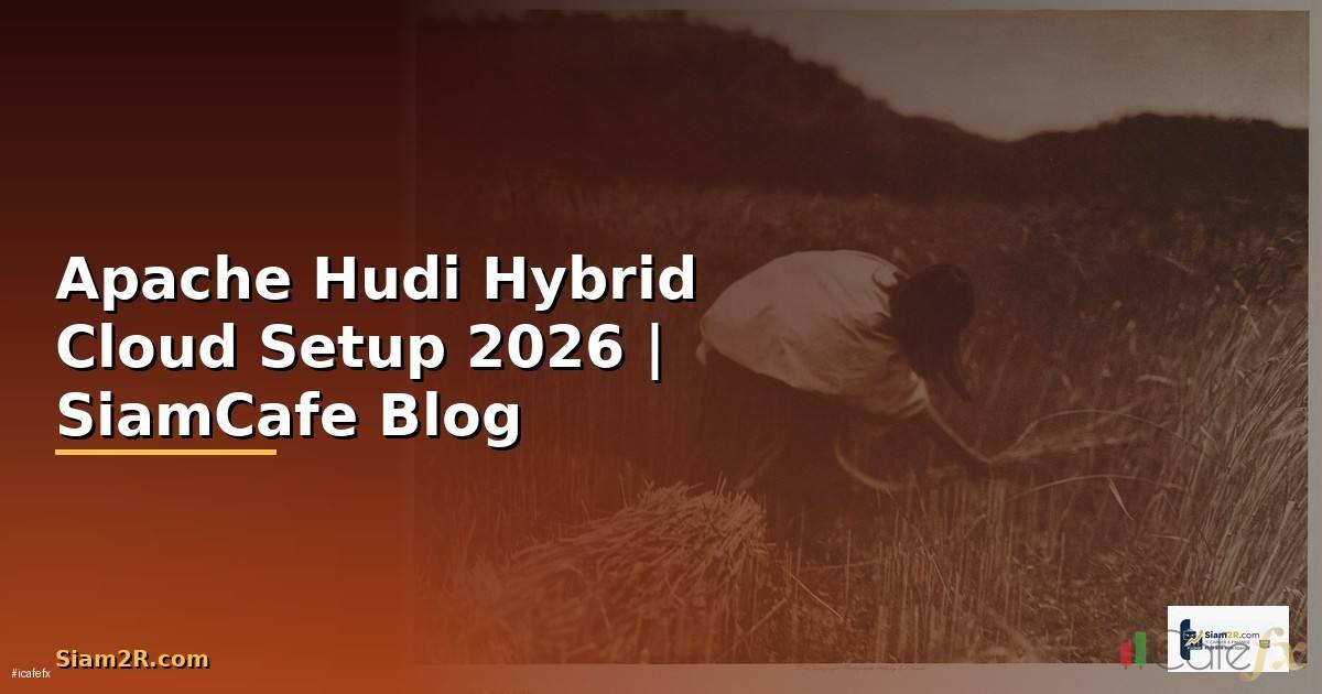 Apache Hudi Hybrid Cloud Setup