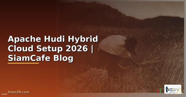 Apache Hudi Hybrid Cloud Setup