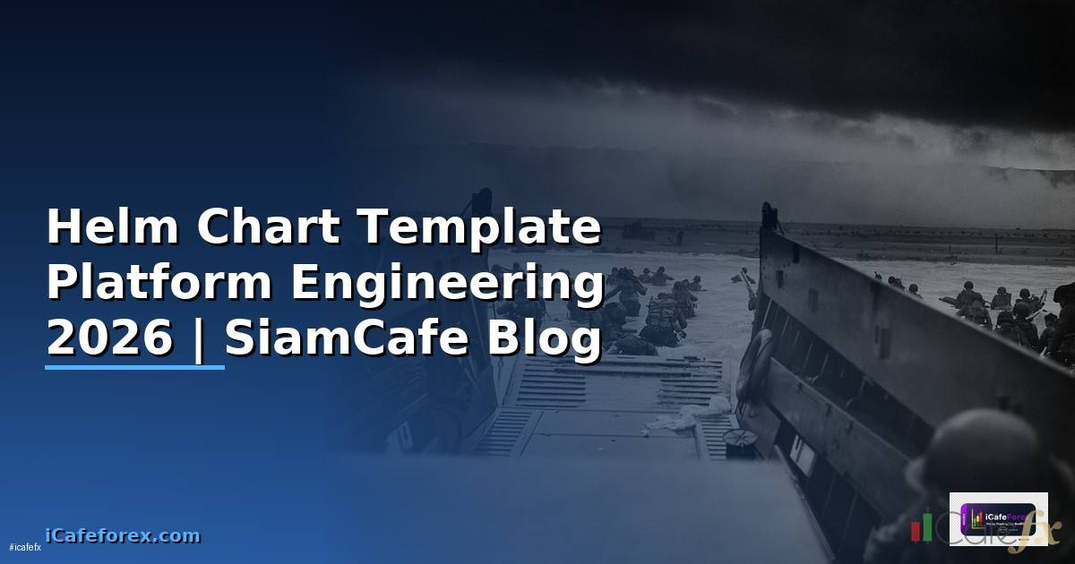 Helm Chart Template Platform Engineering